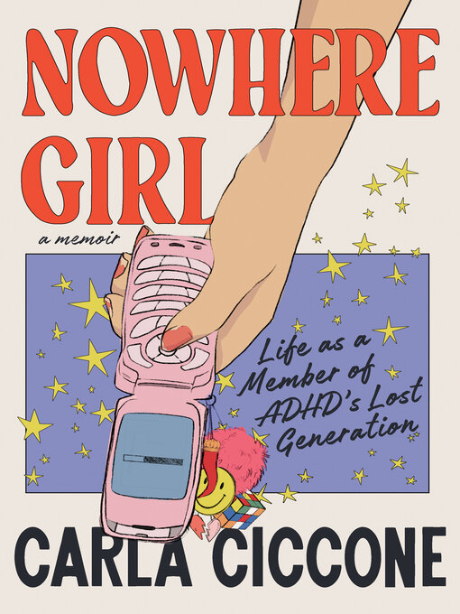 Title details for Nowhere Girl by Carla Ciccone - Wait list